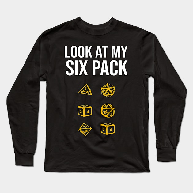 Look At My Six Pack RPG D20 Dice Role Pen&Paper Long Sleeve T-Shirt by Schimmi
